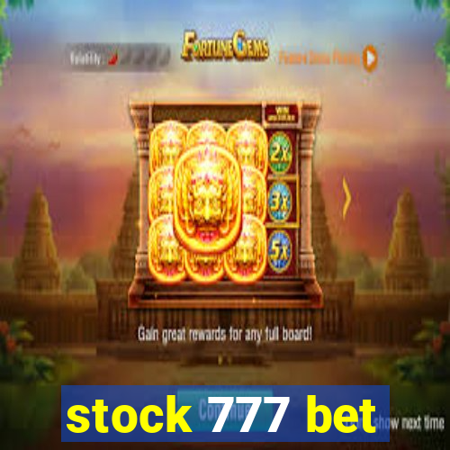 stock 777 bet